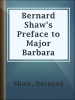 Bernard_Shaw_s_Preface_to_Major_Barbara