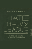 I_Hate_the_Ivy_League
